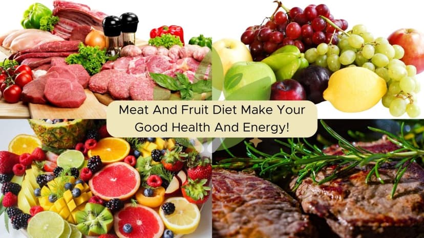 Meat And Fruit Diet